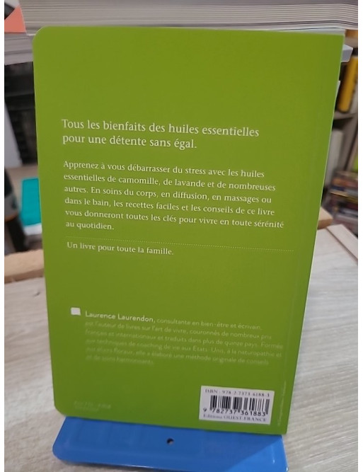 Les huiles essentielles pour rester zen - Guide pratique anti-stress