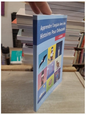 Apprendre l'anglais avec des histoires pour débutants - Améliorer votre compréhension orale et écrite