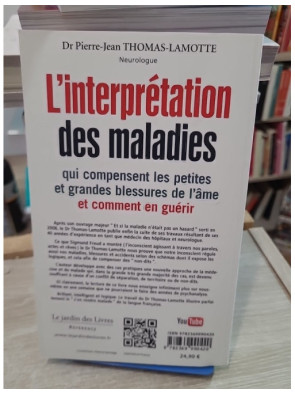 L'interprétation des maladies - Comprendre les blessures de l'âme et leurs manifestations