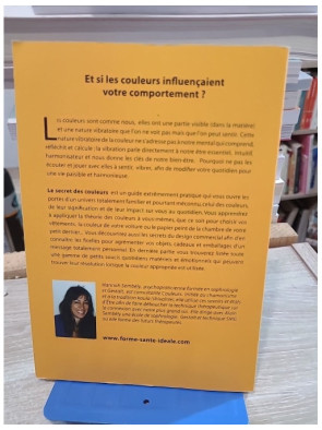Le secret des couleurs - Guide pratique sur leur signification et leur influence