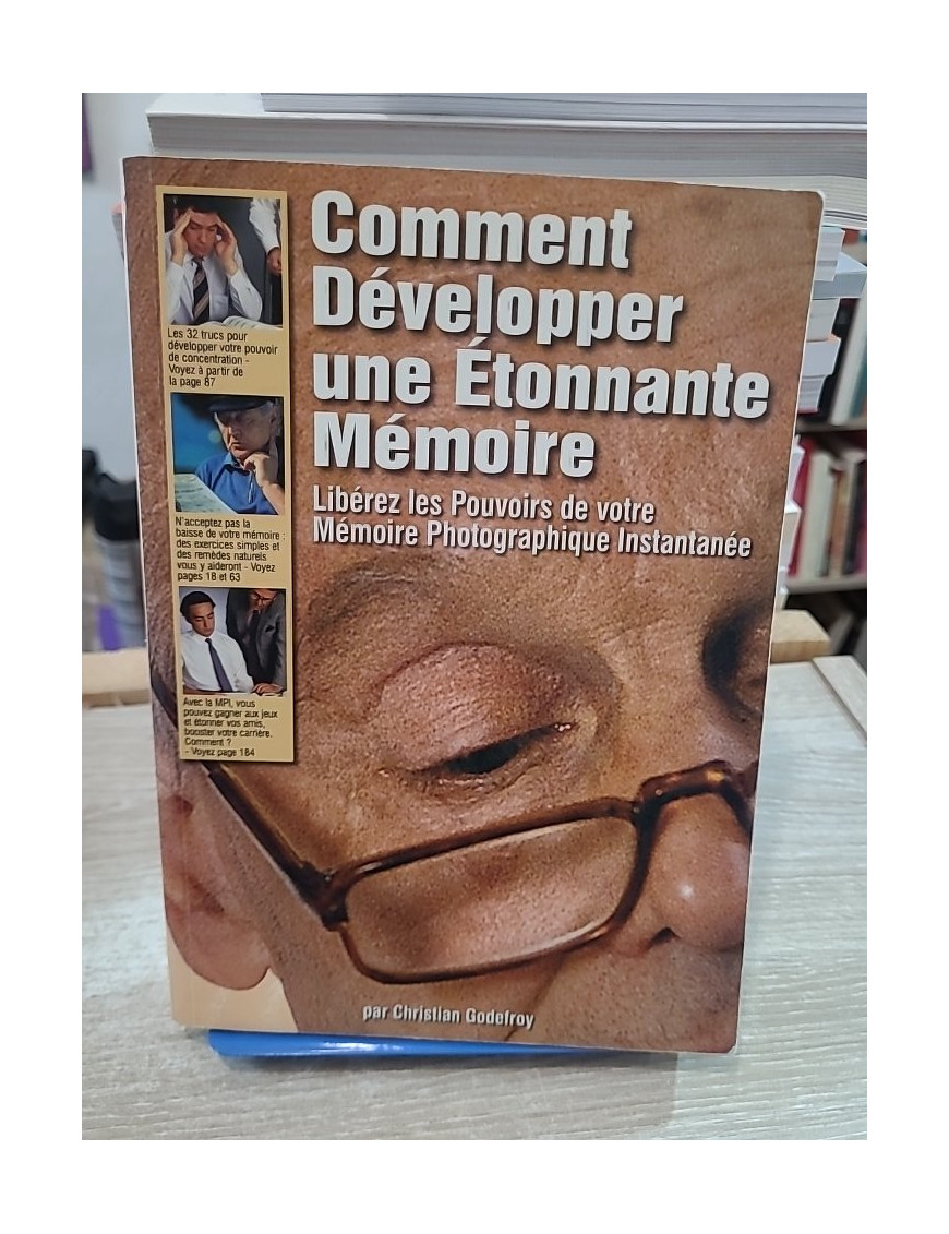 Comment développer une étonnante mémoire - Libérez les pouvoirs de votre mémoire photographique instantanée