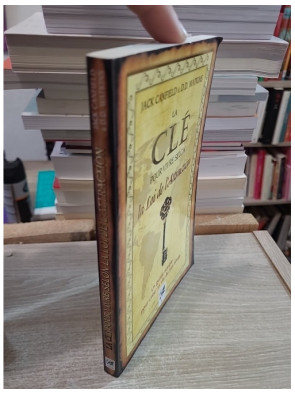 La Clé pour vivre selon la loi de l'attraction - Guide simple pour créer la vie de vos rêves