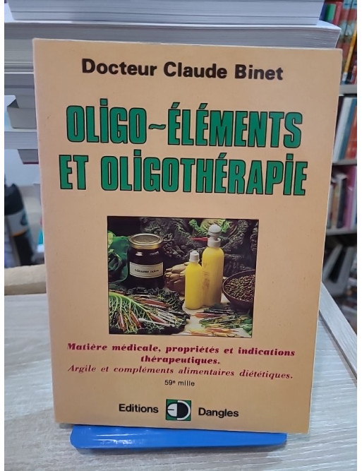 Oligo-éléments et oligothérapie - Propriétés, indications thérapeutiques et compléments naturels