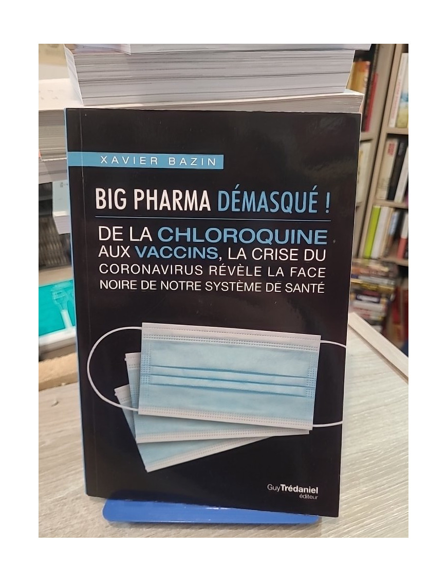 Big Pharma démasqué ! De la chloroquine aux vaccins - Enquête sur le système de santé