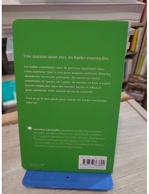 Les huiles essentielles pour la maison - Recettes naturelles pour entretenir son intérieur