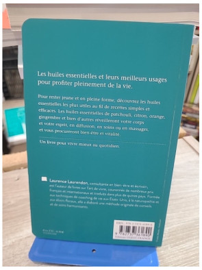 Les huiles essentielles pour rester jeune - Recettes bien-être et vitalité