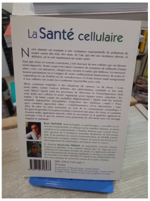 La santé cellulaire - Micronutrition, détoxication, hydratation et équilibre cellulaire