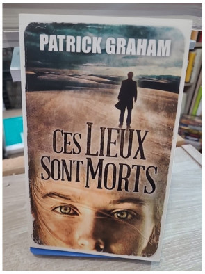 Ces lieux sont morts - Roman thriller sombre et mystérieux