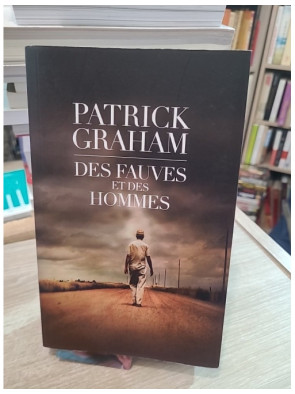 Des fauves et des hommes - Roman psychologique et sombre