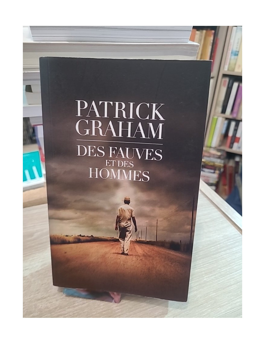 Des fauves et des hommes - Roman psychologique et sombre