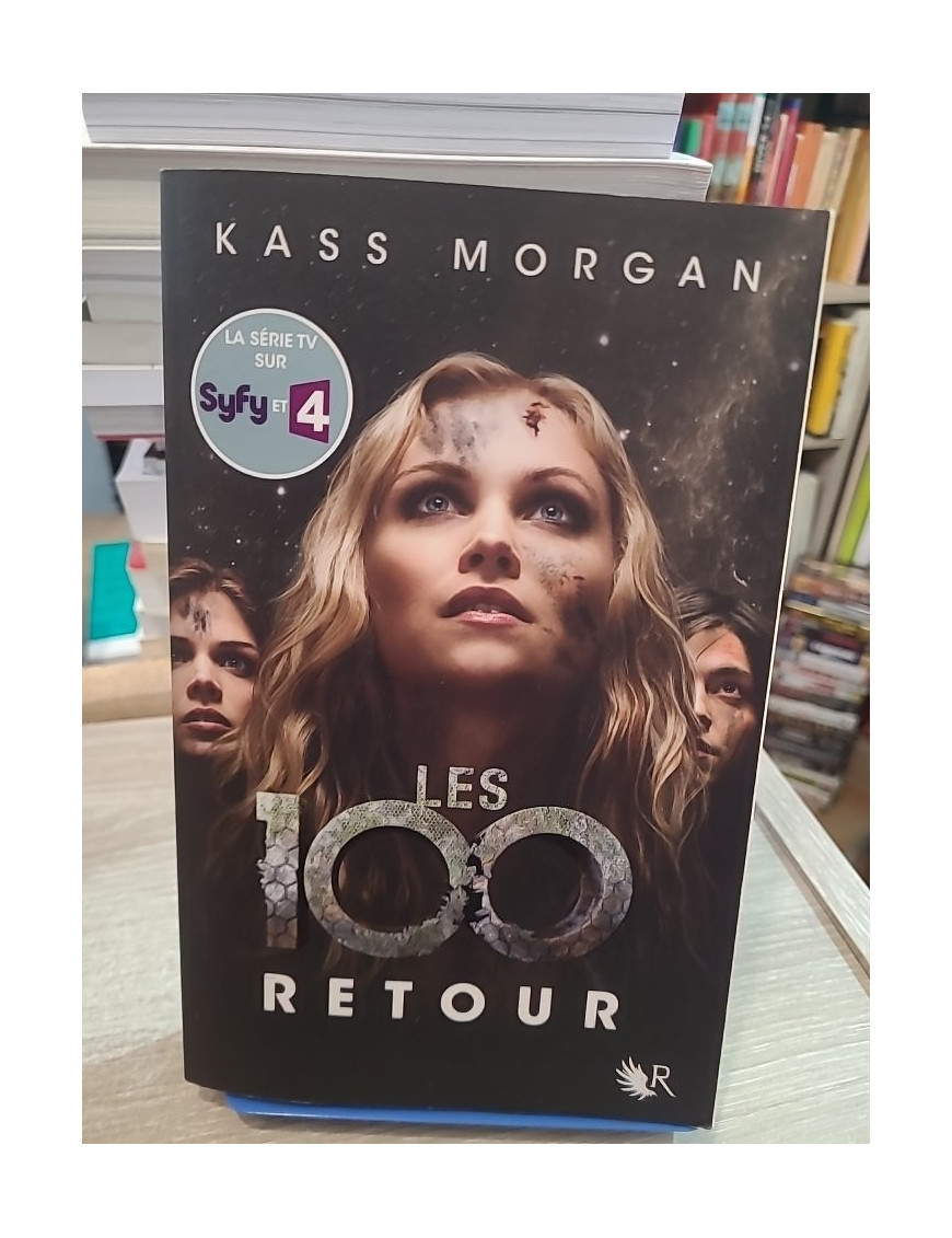 Les 100 - Tome 3 : Retour - Roman dystopique young adult de survie