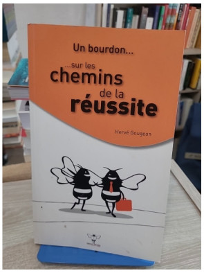 Un Bourdon... Sur les chemins de la réussite - Guide de motivation et développement personnel