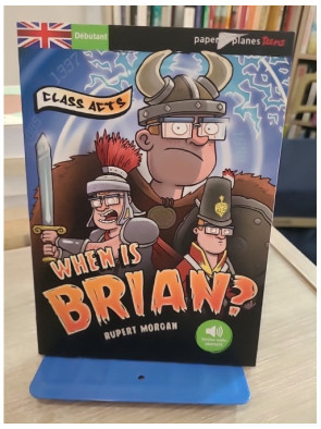 When is Brian ? Livre + MP3 - Lecture en anglais pour adolescents