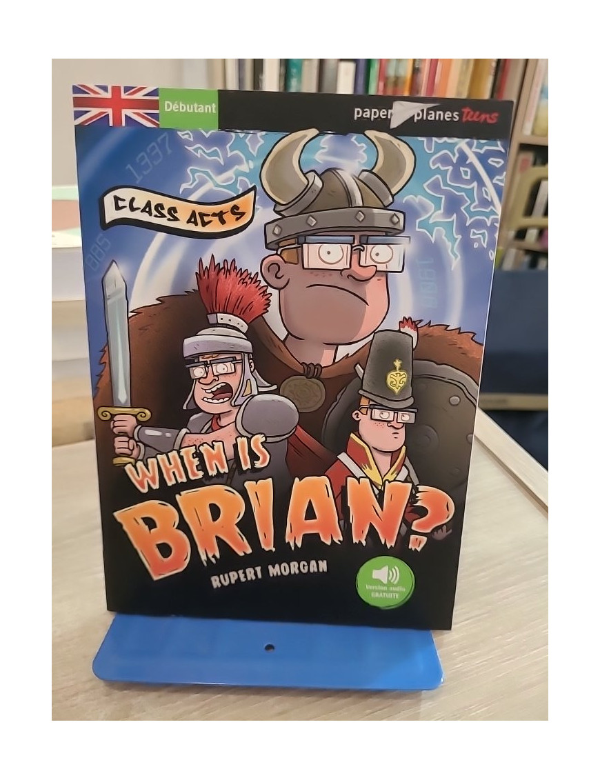 When is Brian ? Livre + MP3 - Lecture en anglais pour adolescents