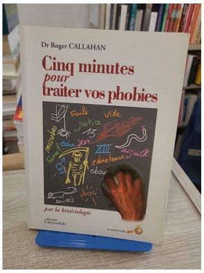 Cinq minutes pour traiter vos phobies par la kinésiologie