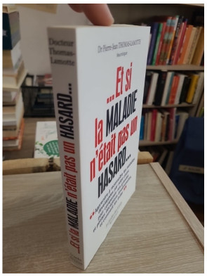 Et si la maladie n'était pas un hasard