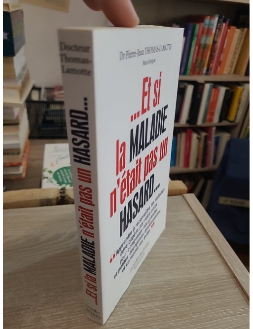 Et si la maladie n'était pas un hasard