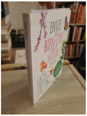 Envie de bien-être dans la nature - 150 exercices pour se ressourcer