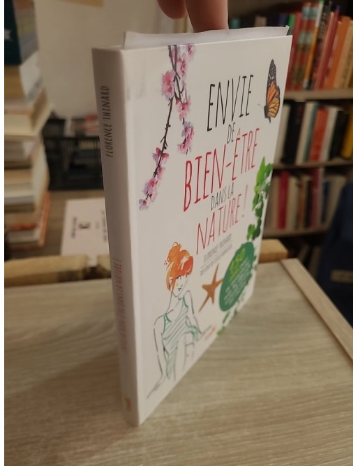 Envie de bien-être dans la nature - 150 exercices pour se ressourcer