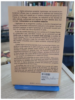 La 3ème cuisine - 198 recettes pour suivre le régime hypotoxique du docteur Jean Seignalet