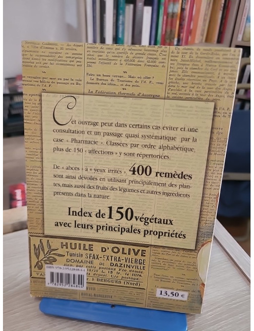 Les remèdes naturels de nos grands-mères - 400 solutions santé et beauté