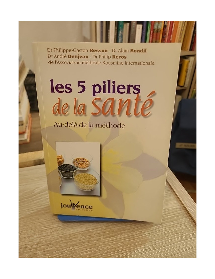 Les cinq piliers de la santé - Au-delà de la méthode (N°36)