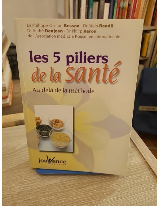 Les cinq piliers de la santé - Au-delà de la méthode (N°36)