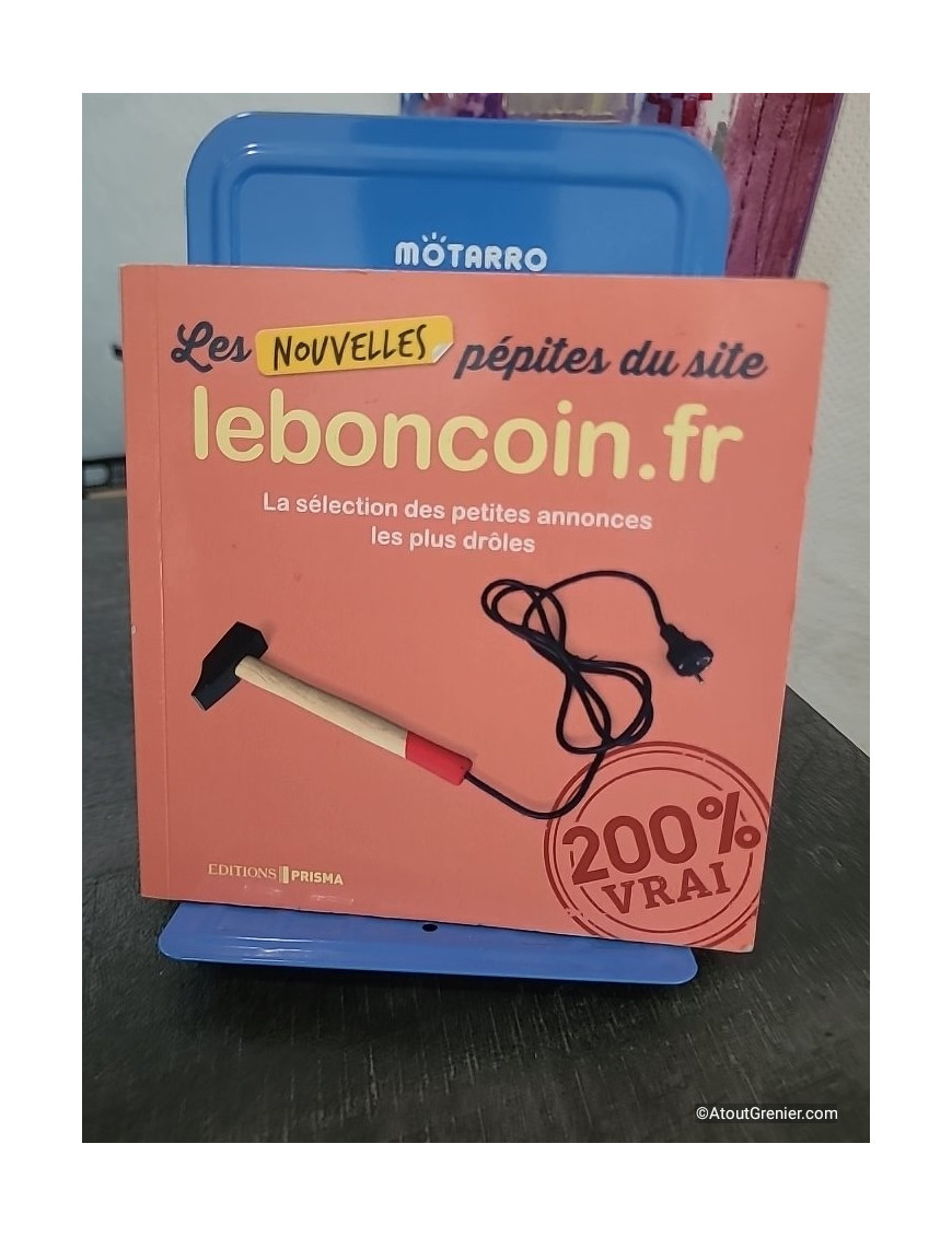 Les Nouvelles Pépites du site Leboncoin.fr - Tome 02, compilation d'annonces insolites et humoristiques