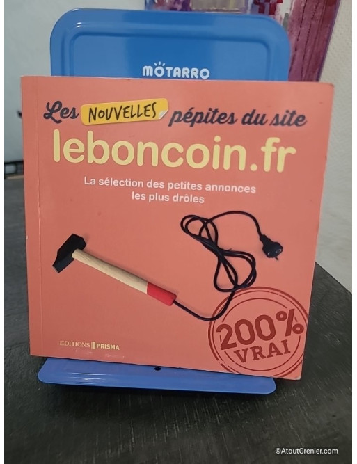 Les Nouvelles Pépites du site Leboncoin.fr - Tome 02, compilation d'annonces insolites et humoristiques