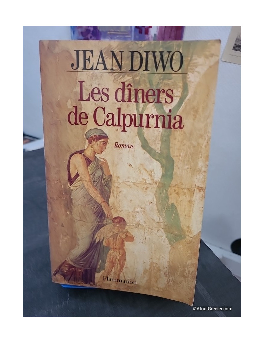 Les dîners de Calpurnia - Fresque romaine du siècle d’or de l’Empire de Néron à Hadrien