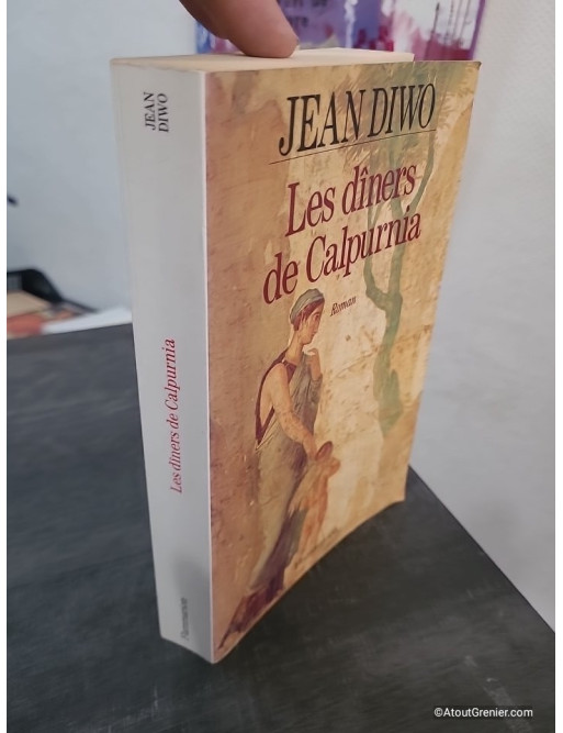 Les dîners de Calpurnia - Fresque romaine du siècle d’or de l’Empire de Néron à Hadrien