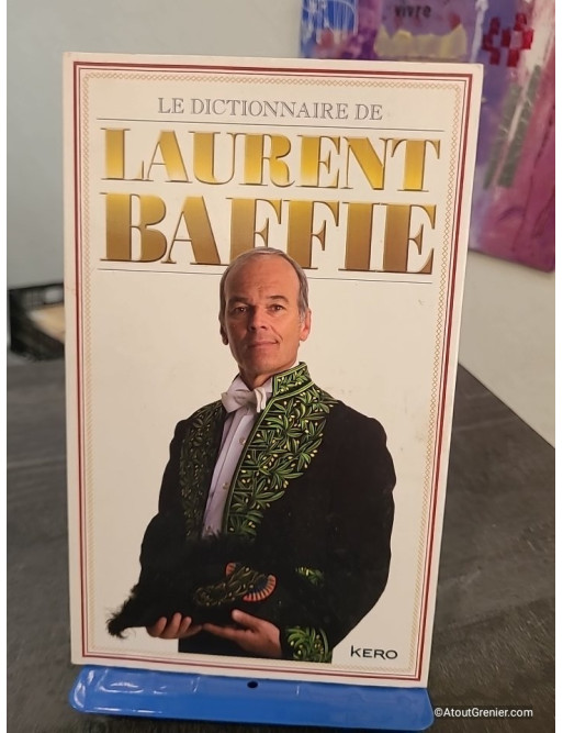 Le dictionnaire de Laurent Baffie - 500 définitions humoristiques et impertinentes