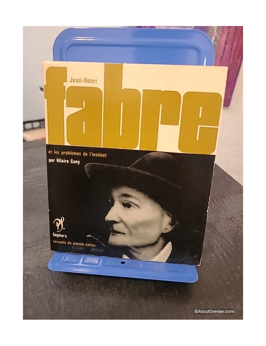 Jean-Henri Fabre et les problèmes de l'instinct