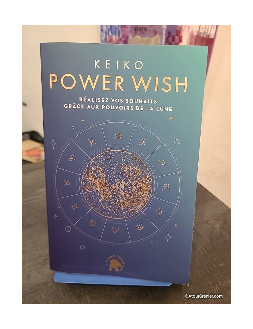 Power Wish - Réalisez vos souhaits grâce aux pouvoirs de la Lune et des astres