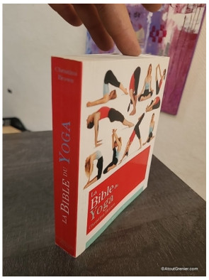 La Bible du yoga - Guide complet des postures et pratique du yoga