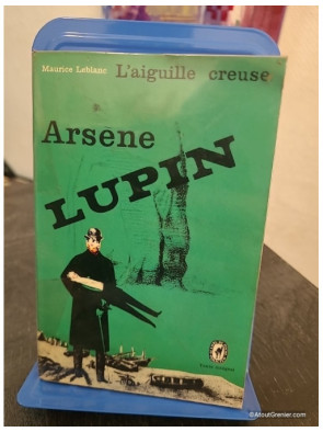 L'Aiguille creuse - Arsène Lupin et le mystère de l'antre secret