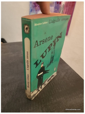 L'Aiguille creuse - Arsène Lupin et le mystère de l'antre secret