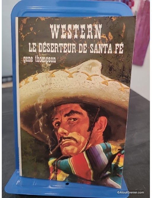 Le Déserteur de Santa Fe - Roman western d'aventure dans l'Ouest américain