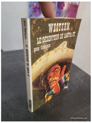 Le Déserteur de Santa Fe - Roman western d'aventure dans l'Ouest américain