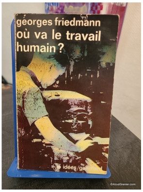 Où va le travail humain ? - Analyse sociologique du travail et du progrès technique