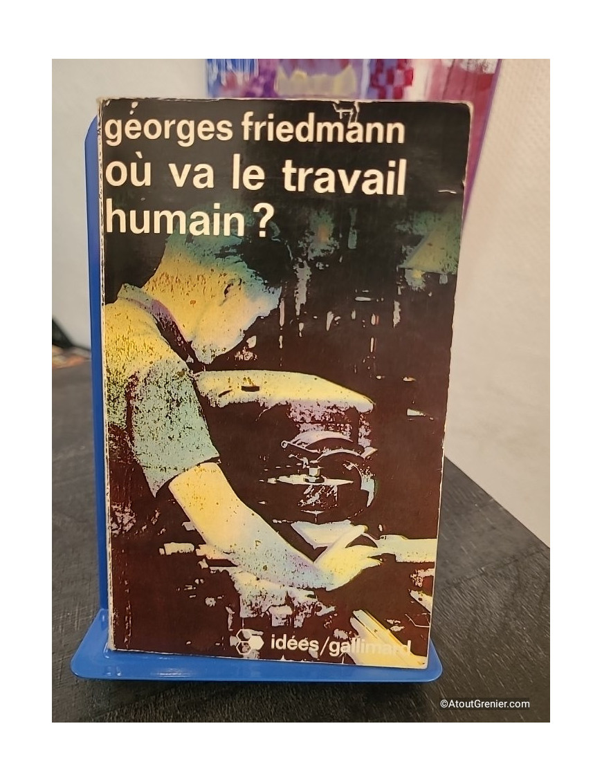 Où va le travail humain ? - Analyse sociologique du travail et du progrès technique
