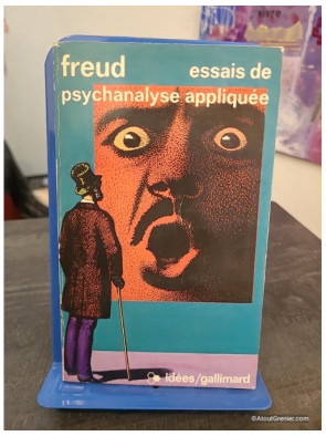 Essais de psychanalyse appliquée - Analyses culturelles et théories freudiennes