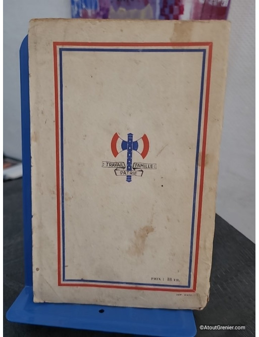 La France nouvelle - Principes de la communauté suivis des appels et messages (17 juin 1940 - 17 juin 1941)