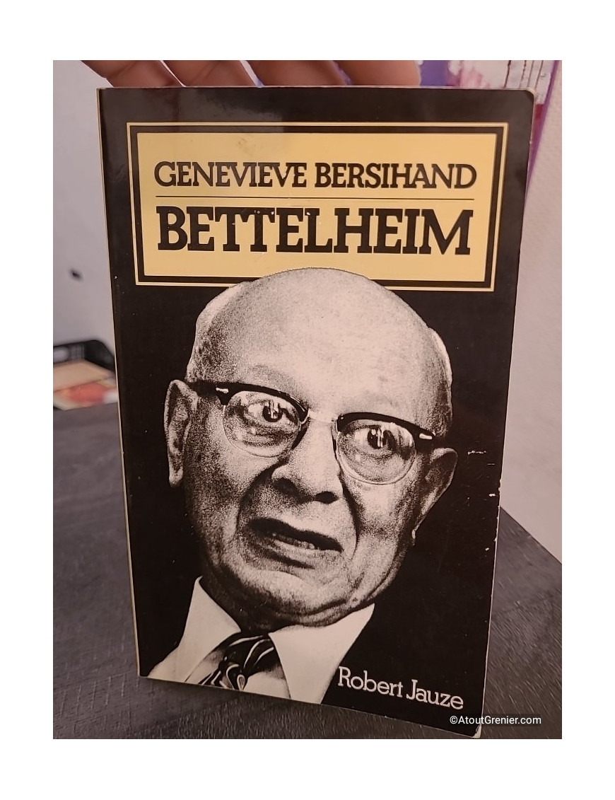 Bettelheim - Biographie et étude de la pensée de Bruno Bettelheim