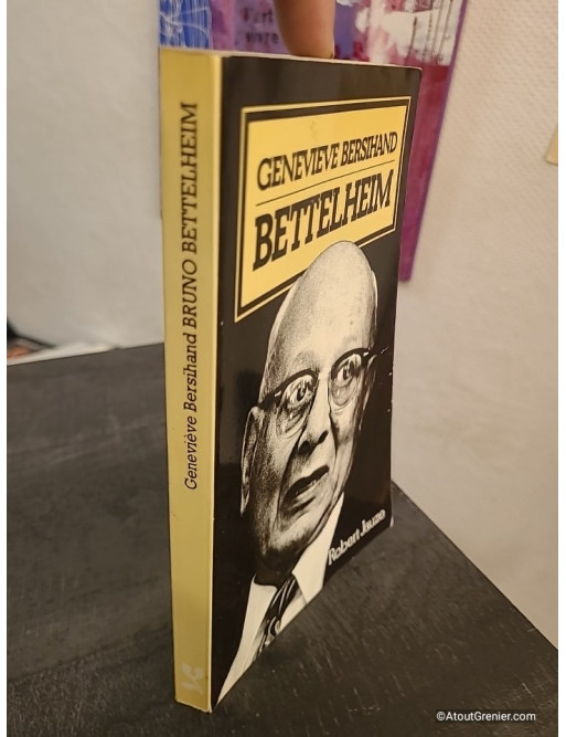 Bettelheim - Biographie et étude de la pensée de Bruno Bettelheim
