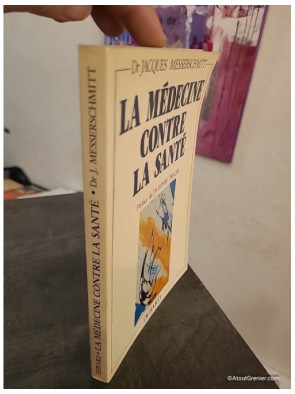 La médecine contre la santé - Réflexion critique sur les pratiques médicales