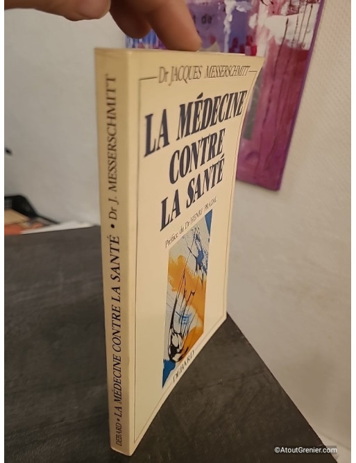 La médecine contre la santé - Réflexion critique sur les pratiques médicales