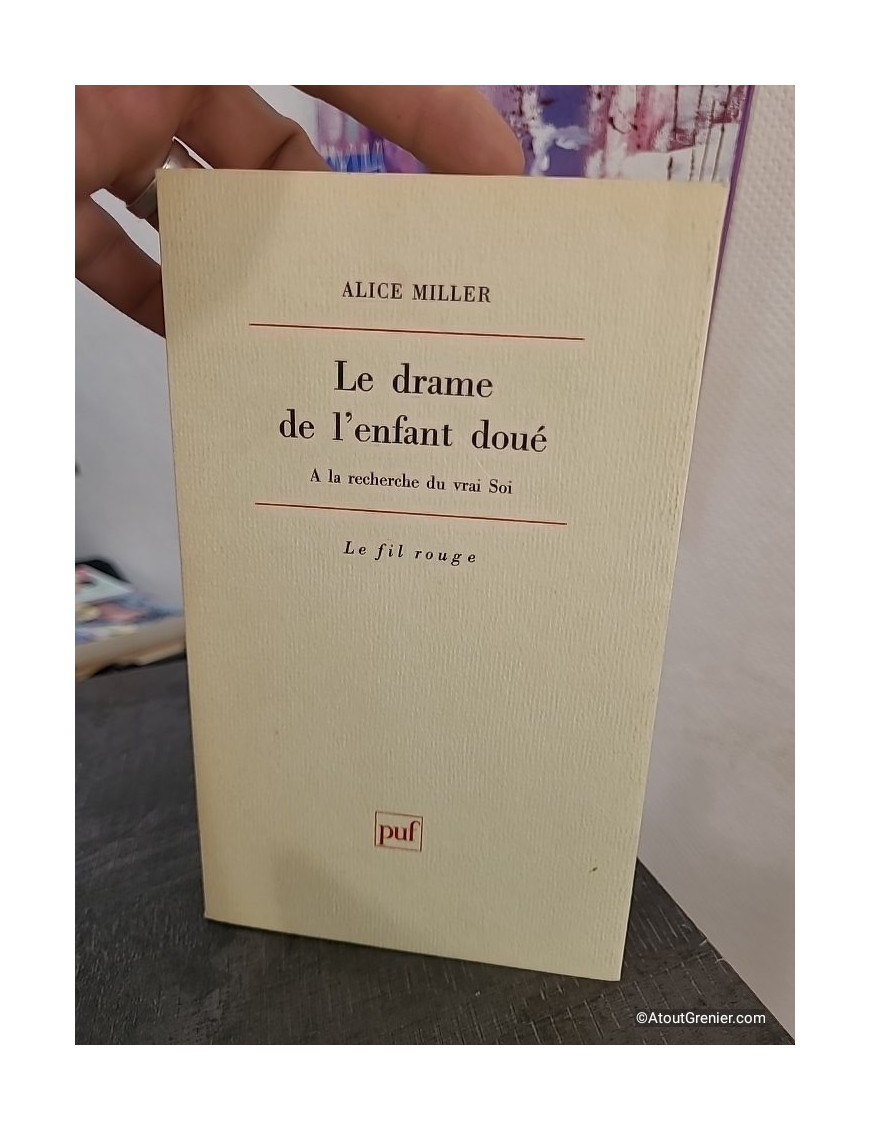 Le drame de l'enfant doué - À la recherche du vrai soi