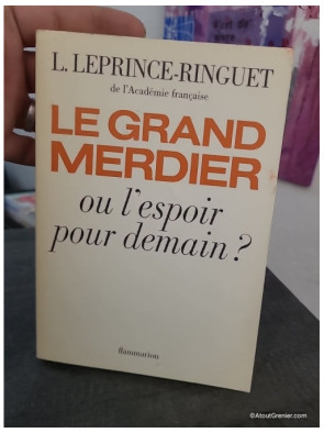 Le Grand Merdier ou l'Espoir pour demain ?