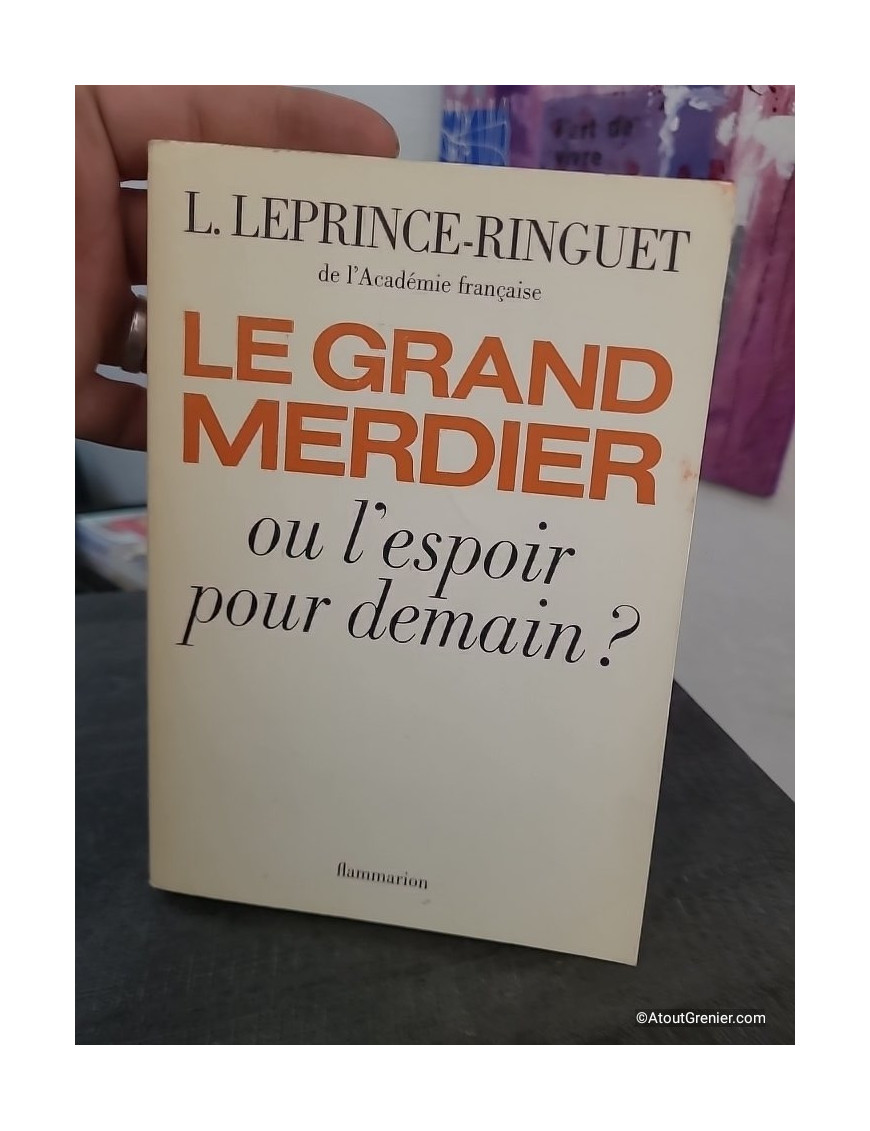 Le Grand Merdier ou l'Espoir pour demain ?